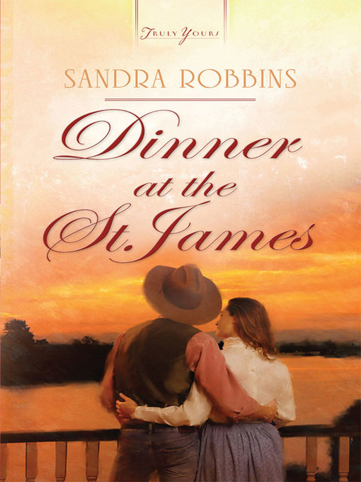 Title details for Dinner at the St. James by Sandra Robbins - Available